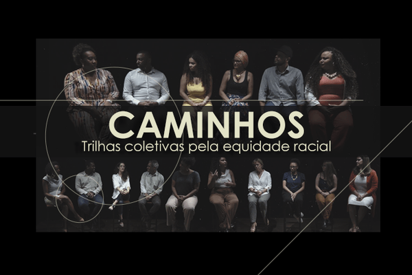 Série da Fundação Tide Setubal debate caminhos em favor da equidade racial