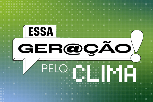 Oitava temporada do podcast Essa Geração fala sobre mudanças climáticas e racismo ambiental