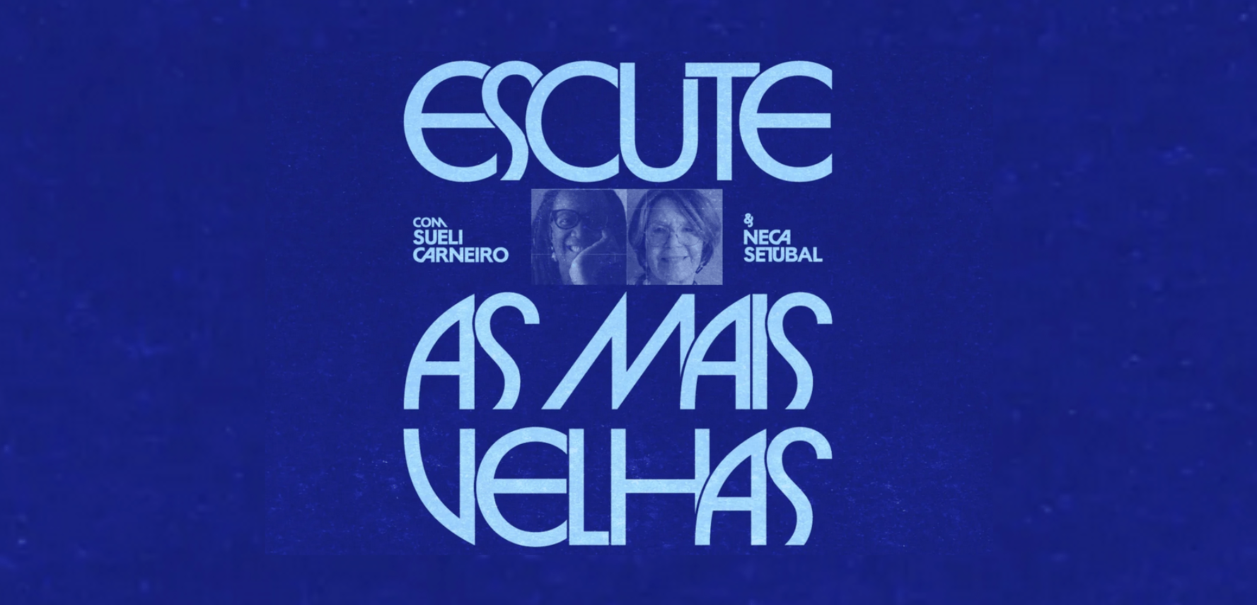 Nova temporada do podcast ‘Escute as Mais Velhas’ destaca trajetórias de ícones na luta feminista no Brasil